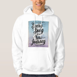 Elke Song Is Een Nieuwe Reis Hoodie