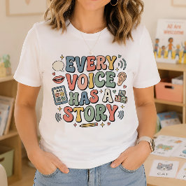 Elke Stem Heeft Een Verhaal Logopedist T-shirt