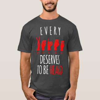 Elke stem verdient om de dove trots te horen t-shirt