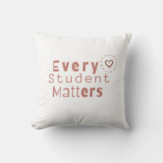 Elke student is belangrijk kussen