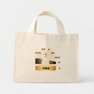 "Elke val is het begin van een opkomst – Sprong va Mini Tote Bag
