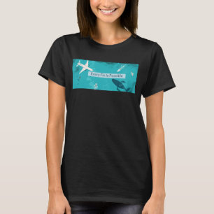 Elke vin is mogelijk voor walvisliefhebbers t-shirt