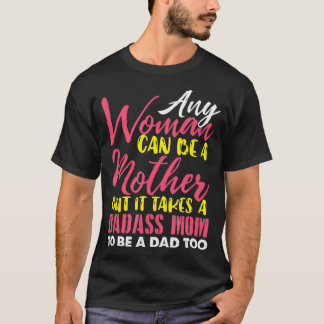 Elke vrouw kan een moeder zijn die een badpas nodi t-shirt