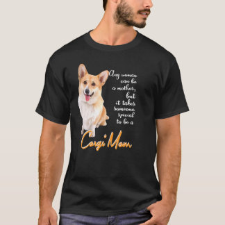 Elke vrouw kan moeder zijn, maar er is iemand nodi t-shirt