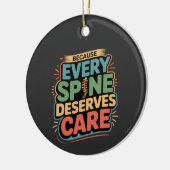 Elke wervelkolom verdient zorg chiropractor citaat keramisch ornament (Links)