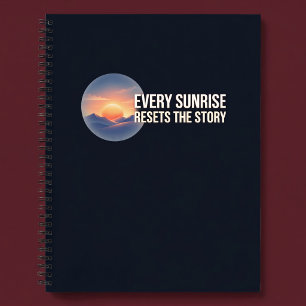 Elke Zonsopgang Start Het Verhaal Opnieuw Notitieboek