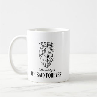 Elle A Dit Oui Nous Avons Dit Forever Mug - Perfec