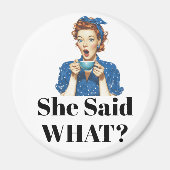 Elle a dit quoi ? Aimant (Devant)