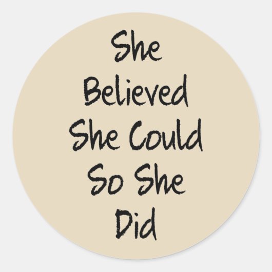 Elle Croit Sticker Citation pédagogique motivation (Devant)