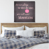Elle Déplacera Montagnes Toile Imprimer (Insitu(Chambre))