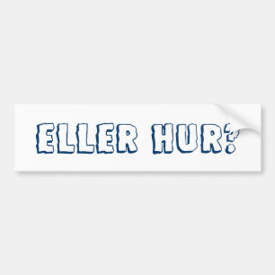 Eller Oers? Bumpersticker