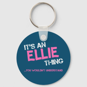 Ellie ding dat je niet zou begrijpen sleutelhanger