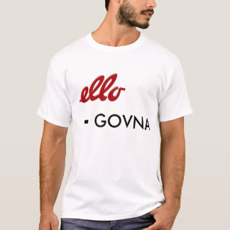 ello, GOVNA, - T-shirt