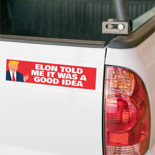 Elon Musk zegt dat Trump grappige politieke dingen Bumpersticker (Op Truck)