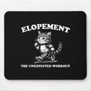 Elopement De Onverwachte Workout Muismat