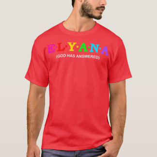 Elyana God heeft geantwoord T-shirt
