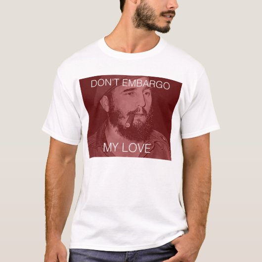 embargo mijn liefde niet t-shirt (Voorkant)