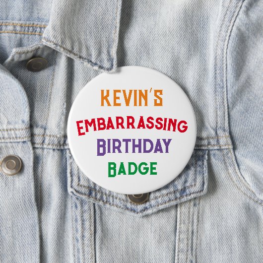 Embarrassant Funny Birthday Badge (En situation)