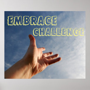 Embrace Challenge Motivatie Poster