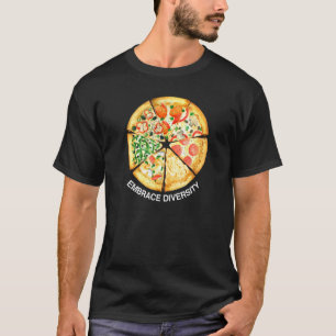 Embrace Diversity Delicious Pizza Slica I Love Ca T-shirt
