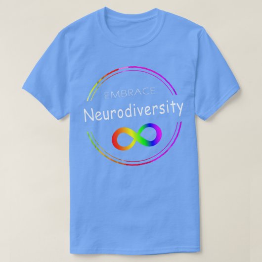 Embrace Neurodiversity Autisme ASD ADHD Rainbow In T-shirt (Design voorkant)