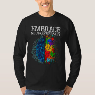 Embrace Neurodiversity Brain Adhd Autisme Awarenes T-shirt
