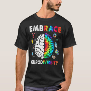 Embrace Neurodiversity Brain Embrace ADHD Autisme  T-shirt