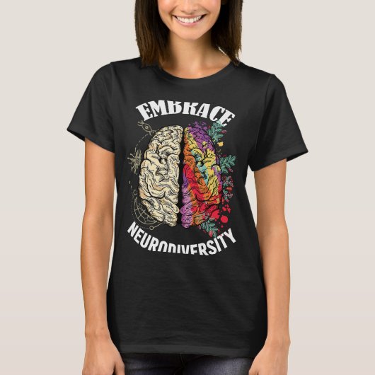 Embrace Neurodiversity Brain Neurological Conditio T-shirt (Voorkant)