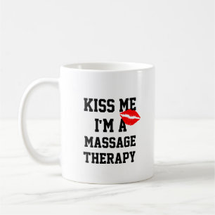 Embrasse-Moi Je Suis Un Massage Thérapeutique Mug