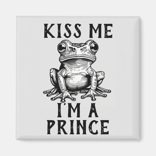 Embrasse-moi Je suis un Prince Magnet (Devant)
