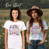 Embrassez Le T-shirt Chaos, Citation Positive T-Sh