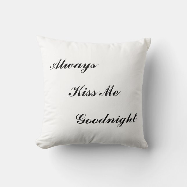 "Embrassez-toujours moi bonne nuit" coussin (Recto)