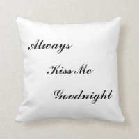 "Embrassez-toujours moi bonne nuit" coussin