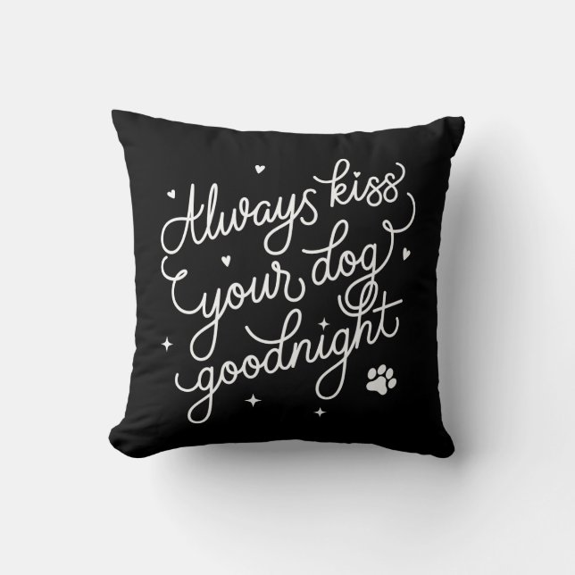 Embrassez toujours votre coussin de chien bonne (Recto)