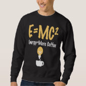 EMC Pun Energy Is More Coffee Scientists Trui (Voorkant)