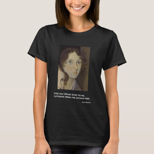 Emily Bronte Chaque feuille me dit bonheur t-shirt (Devant)