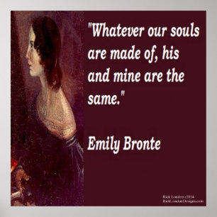 Emily Brontë & Famous Our Souls Quote Poster