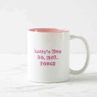 Emily's MugDO. DIE NIET. TOUCH Tweekleurige Koffiemok