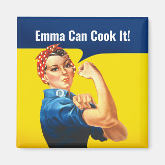 "EMMA Can COOK It" motivatie Rosie the Riveter, Magneet