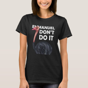 Emmanuel Donu2019t doet het Ostrich Love T-shirt