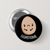 Emotional Funny Emotional Egg Pun Dark BG Ronde Button 5,7 Cm (Voorkant /achterkant)