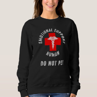 Emotional Support Human Do not Pet Service Dog Lov Trui