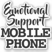 Emotional Support Mobile Phone Sticker (Voorkant)
