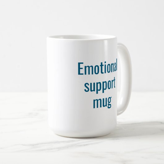 Emotional support mug: Funny coffee mug (Devant droit)