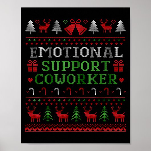 Emotional Suprt Coworker Funny Ugly Christmas Swea Poster (Voorkant)