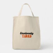 Emotionally Tired Retro Bubble Text Design Tote Bag (Achterkant)