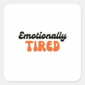 Emotionally Tired Retro Bubble Text Design Vierkante Sticker (Voorkant)