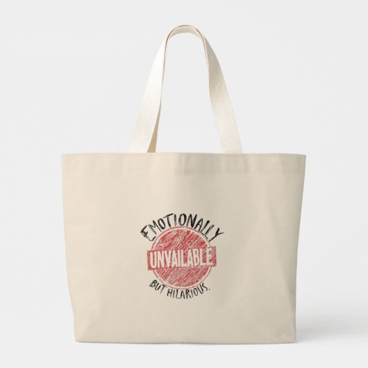 Emotionally Unavailable But Hilarious Stamp Grote Tote Bag (Achterkant)