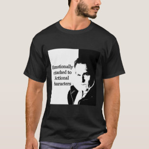 Emotioneel aan Fictional Characters bevestigd T-shirt