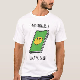 Emotioneel niet beschikbaar t-shirt